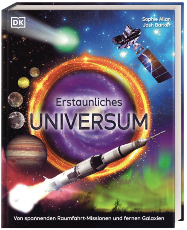 Cover des Buches 'Erstaunliches Universum', das eine farbenfrohe Illustration des Weltraums zeigt, mit Planeten, einer Rakete und Galaxien.